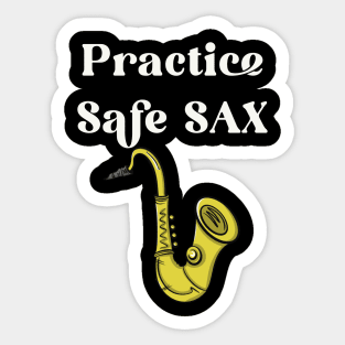 Practice Safe Sax Sticker